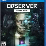 Observer: System Redux PS4