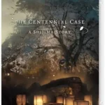 The Centennial Case: A Shijima Story Switch